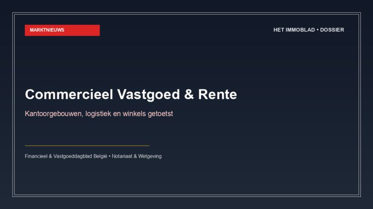 De impact van de renteverhogingen op de commerciële vastgoedmarkt in België