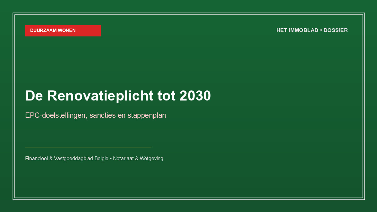 De verplichte renovatieplicht: EPC-labels en deadlines tot 2030 ontleed