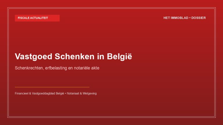 Schenking van vastgoed: tarieven en fiscale optimalisatie via de notaris